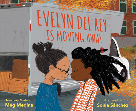 Book jacket of Evelyn del Rey is Moving Away by Meg Medina